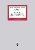 MANUAL DE FISCALIDAD: TEORIA Y PRACTICA (5 ED.) de PORTILLO NAVARRO, MARIA JOSE 