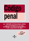 CODIGO PENAL (21 ED.): LEY ORGANICA 10/1995 DE 23 DE NOVIEMBRE di VV.AA. 