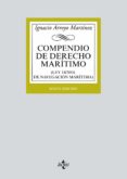 COMPENDIO DE DERECHO MARITIMO (LEY 14/2014, DE NAVEGACION MARITIMA) (6 ED.) de ARROYO, IGNACIO 