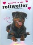 QUIERO A MI ROTTWEILER di VV.AA. 