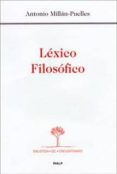 LEXICO FILOSOFICO de MILLAN-PUELLES, ANTONIO 