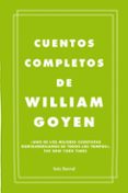 CUENTOS COMPLETOS de GOYEN, WILLIAM 