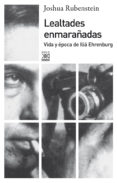 LEALTADES ENMARAADAS di RUBENSTEIN, JOSHUA 