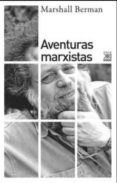 AVENTURAS MARXISTAS de BERMAN, MARSHALL 