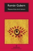 METAMORFOSIS DE LA LECTURA de GUBERN, ROMAN 