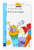 MINI VA AL COLEGIO de NOSTLINGER, CHRISTINE 