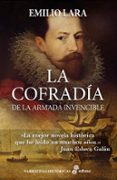 LA COFRADA DE LA ARMADA INVENCIBLE de LARA, EMILIO 