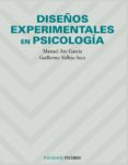 DISEOS EXPERIMENTALES EN PSICOLOGIA de ATO GARCIA, MANUEL  VALLEJO SECO, GUILLERMO 