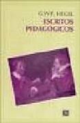 ESCRITOS PEDAGOGICOS de HEGEL, GEORG WILHELM FRIEDRICH 