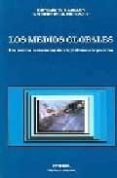 LOS MEDIOS GLOBALES: LOS NUEVOS MISIONEROS DEL CAPITALISMO CORPOR ATIVO di HERMAN, EDWARD S.  MCCHESNET, ROBERT W. 