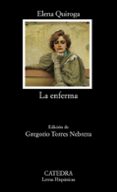LA ENFERMA de QUIROGA, ELENA 