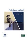 PERIODISMO CULTURAL di GARBISU BUESA, MARGARITA 