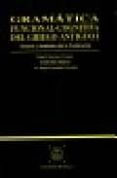 GRAMATICA FUNCIONAL-COGNITIVA DEL GRIEGO ANTIGUO I de FERNANDEZ GARRIDO, MARIA REGLA  MARTINEZ VAZQUEZ, RAFAEL  RUIZ YAMUZA, EMILIA 