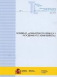 GOBIERNO, ADMINISTRACIN PBLICA Y PROCEDIMIENTO ADMINISTRATIVO di VV.AA. 