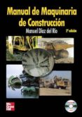 MANUAL DE MAQUINARIA DE CONSTRUCCION (2 ED.) de DIAZ DEL RIO, MANUEL 