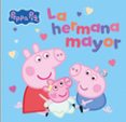 Peppa Pig. Un Cuento - La Hermana Mayor Por Hasbro, Tapa Dura