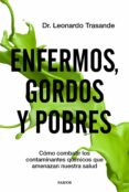 ENFERMOS, GORDOS Y POBRES di TRASANDE, LEONARDO 