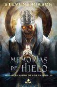 MEMORIAS DEL HIELO (SAGA MALAZ: EL LIBRO DE LOS CADOS 3) de ERIKSON, STEVEN 