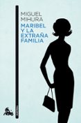 MARIBEL Y LA EXTRAA FAMILIA de MIHURA, MIGUEL 