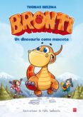 BRONTI: UN DINOSAURIO COMO MASCOTA de BREZINA, THOMAS 