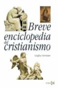 BREVE ENCICLOPEDIA DEL CRISTIANISMO di PARRINDER, GEOFFREY 