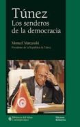 TUNEZ LOS SENDEROS DE LA DEMOCRACIA di FDEZ-FIGUEROA GUERRERO, FERNANDO 