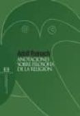 ANOTACIONES SOBRE FILOSOFIA DE LA RELIGION di REINACH, ADOLF 