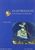 ASTROLOGIA EN LOS MANUSCRITOS MEDIEVALES di PAGE, SUSAN 