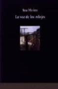 LA VOZ DE LOS RELOJES de MERINO, ANA 