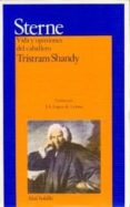 VIDA Y OPINIONES DEL CABALLERO TRISTAN SHANDY di STERNE, LAURENCE 