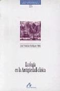 ECOLOGIA DE LA ANTIGEDAD CLASICA di RODRIGUEZ NEILA, J. F. 