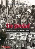 SIN PIEDAD di MIKELARENA PEA, FERNANDO 