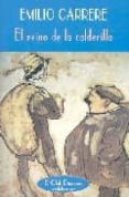 EL REINO DE LA CALDERILLA de CARRERE, EMILIO 