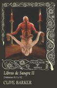 LIBROS DE SANGRE II (VOL. IV, V, VI) de BARKER, CLIVE 