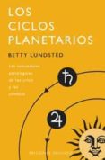 LOS CICLOS PLANETARIOS: LOS INDICADORES ASTROLOGICOS DE LAS CRISI S Y LOS CAMBIOS di LUNDSTED, BETTY 
