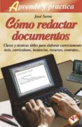COMO REDACTAR DOCUMENTOS di SERRA, JOSE 
