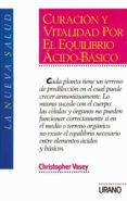 CURACION Y VITALIDAD PON EL EQUILIBRIO ACIDO-BASICO de VASEY, CHRISTOPHER 