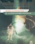TECNICA QUIROPRACTICA DE LAS ARTICULACIONES PERIFERICAS di BROOME, RAYMOND T, 