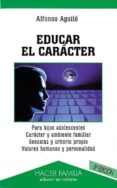 EDUCAR EL CARACTER (3 ED.) de AGUILO PASTRANA, ALFONSO 