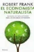 EL ECONOMISTA NATURALISTA de FRANK, ROBERT 