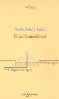 EL JARDIN MERIDIONAL de RUBIO Y TUDURI, NICOLAS 