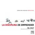 LA DISCIPLINA DE EMPRENDER de AULET, BILL 