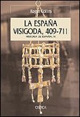 LA ESPAA VISIGODA: 409-711 di COLLINS, ROGER 