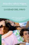 LA EDAD DEL PAVO de VALLEJO-NAGERA, ALEJANDRA 