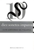DIEZ SONETOS IMPUROS de VILLENA, LUIS ANTONIO DE 
