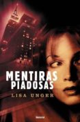 MENTIRAS PIADOSAS di UNGER, LISA 