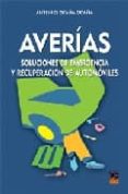 AVERIAS: SOLUCIONES DE EMERGENCIA Y RECUPERACION DE AUTOMOVILES di OCAA OCAA, ANTONIO 