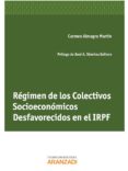 REGIMEN DE LOS COLECTIVOS SOCIOECONOMICOS DESFAVORECIDOS EN EL IR PF de ALMAGRO MARTIN, CARMEN 