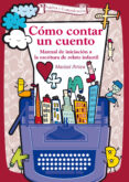 COMO CONTAR UN CUENTO de ARTICA, MARISOL 