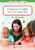 CLASSROOM ENGLISH FOR CLIL TEACHERS de DIAZ, MARIA DEL CARMEN 